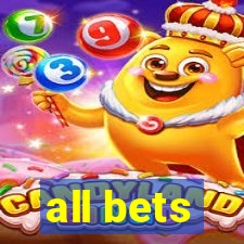 all bets